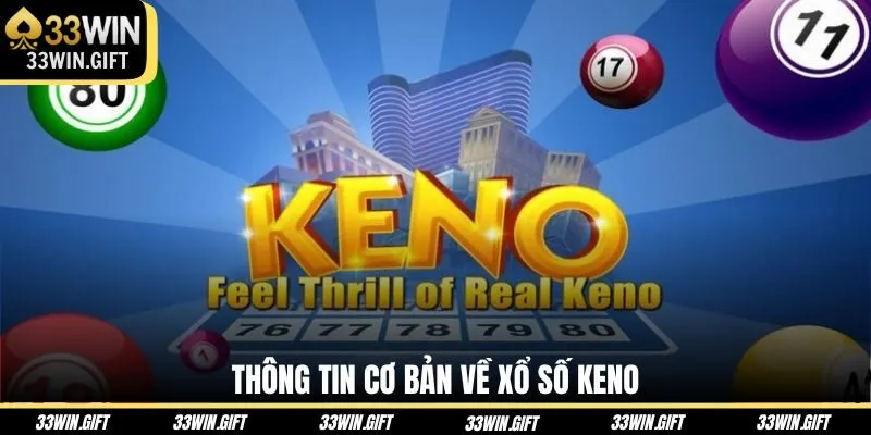 thong-tin-co-ban-ve-xo-so-keno